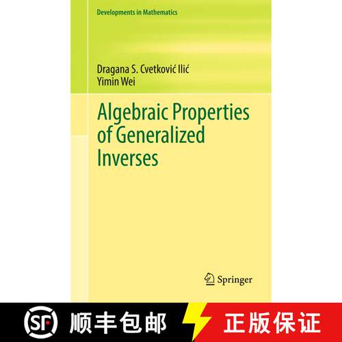 【3-4周达】精装 Algebraic Properties of Generalized Inverses (1st ed. 2017) [9789811063480]