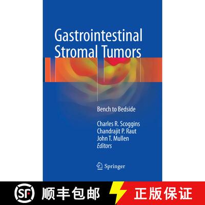 【3-4周达】Gastrointestinal Stromal Tumors: Bench to Bedside [9783319826233]