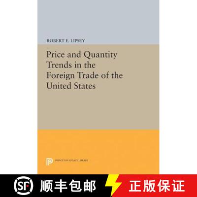 【3-4周达】Price and Quantity Trends in the Foreign Trade of the United States [9780691625270]