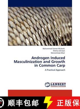 预订 Androgen Induced Masculinization and Growth in Common Carp [9783848413386]