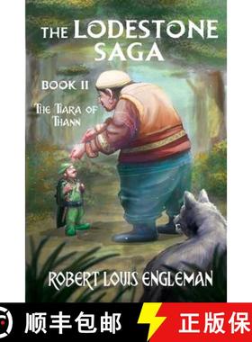 预订 The Lodestone Saga: Book Two The Tiara of Thann [9781643670935]
