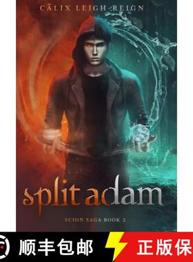 【3-4周达】Split Adam: Scion Saga Book 2 [9780997923919]