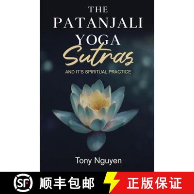 【3-4周达】The Patanjali Yoga Sutras and Its Spiritual Practice [9798887754772]