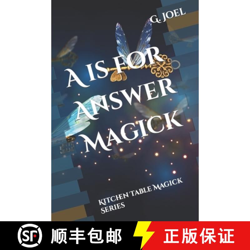 【2-3周达】A is for Answer Magick: Kitchen Table Magick Series [9780988911253]
