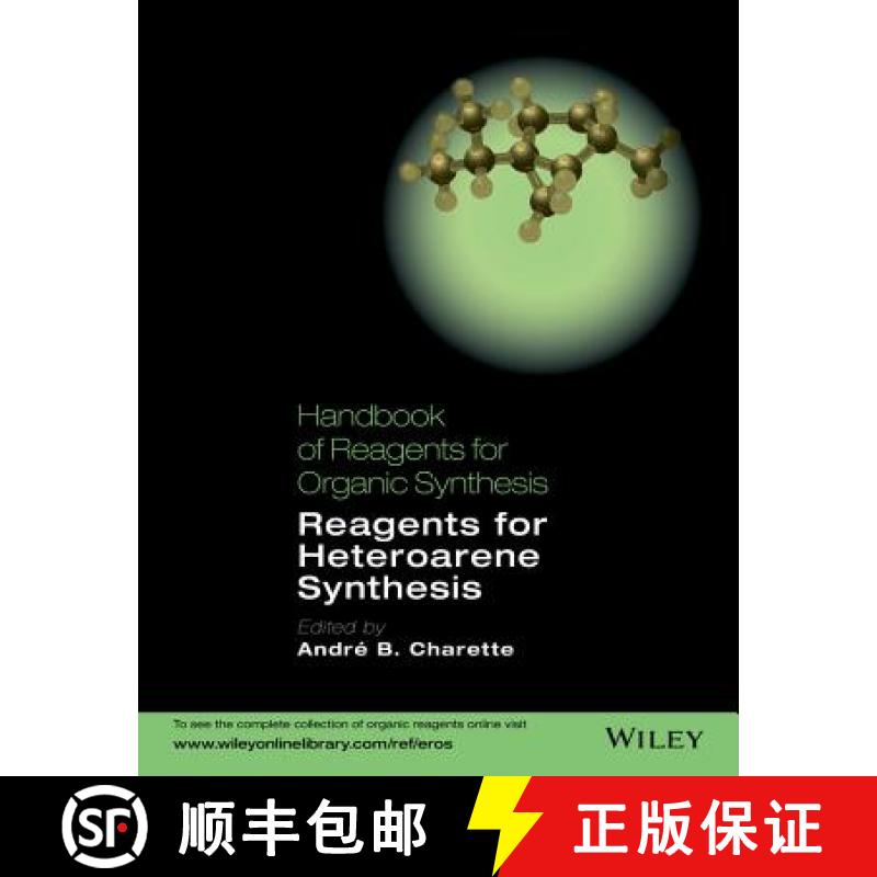 【3-4周达】Handbook Of Reagents For Organic Synthesis - Reagents For Heteroarene Synthesis [Wiley化学... [9781119952299]
