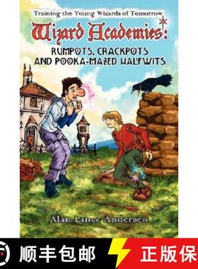 【3-4周达】Wizard Academies - Rumpots, Crackpots, and Pooka-Mazed Halfwits [9780615185941]