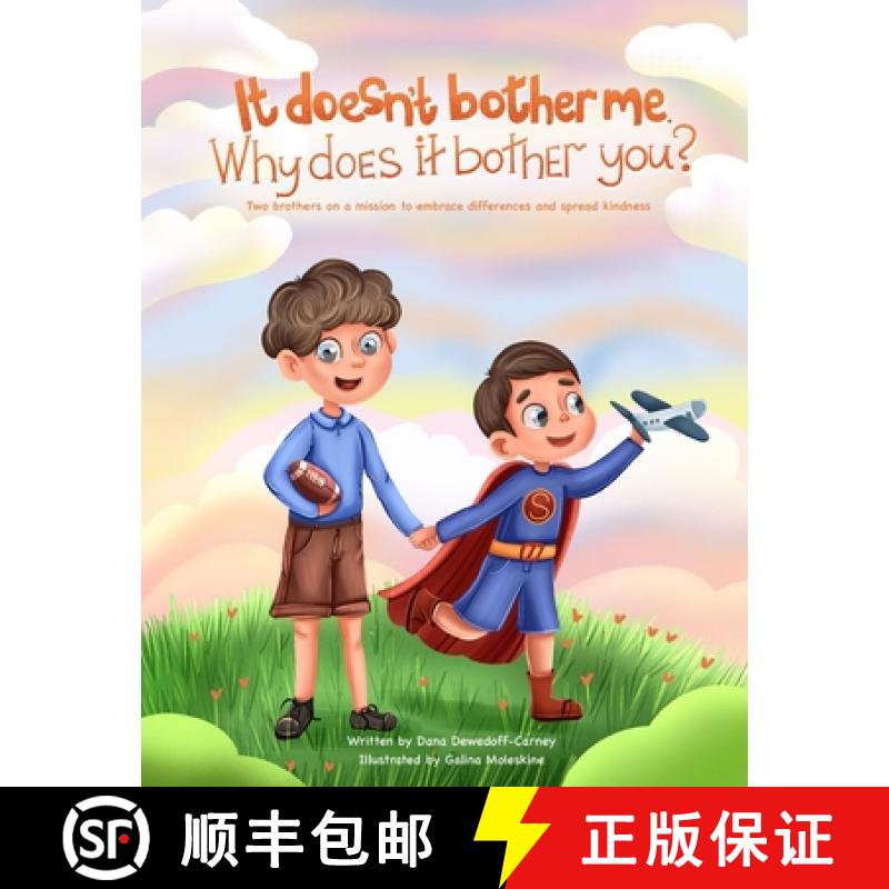 【3-4周达】It doesn't bother me. Why does it bother you?: Two brothers on a mission to embrace differ... [9798218423629]