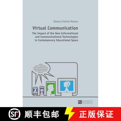 预订 Virtual Communication : The Impact of the New Informational and Communicational Technologies in ... [9783631652572]