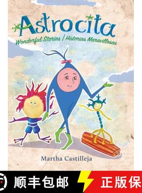 【3-4周达】Astrocita: Wonderful Stories/Historias Maravillosas [9780228849049]