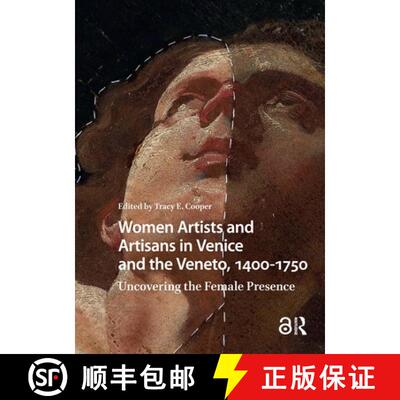 【3-4周达】Women Artists and Artisans in Venice and the Veneto, 1400-1750: Uncovering the Female Pres... [9781041190677]