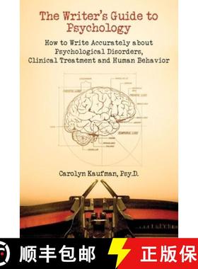 预订 Writer's Guide to Psychology: How to Write Accurately About Psychological Disorders, Clinical Tr... [9781884995682]