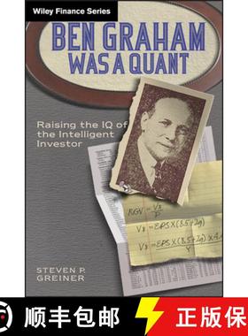 【3-4周达】Ben Graham Was a Quant - Raising the IQ of the Intelligent Investor: Raising the IQ of the... [9780470642078]