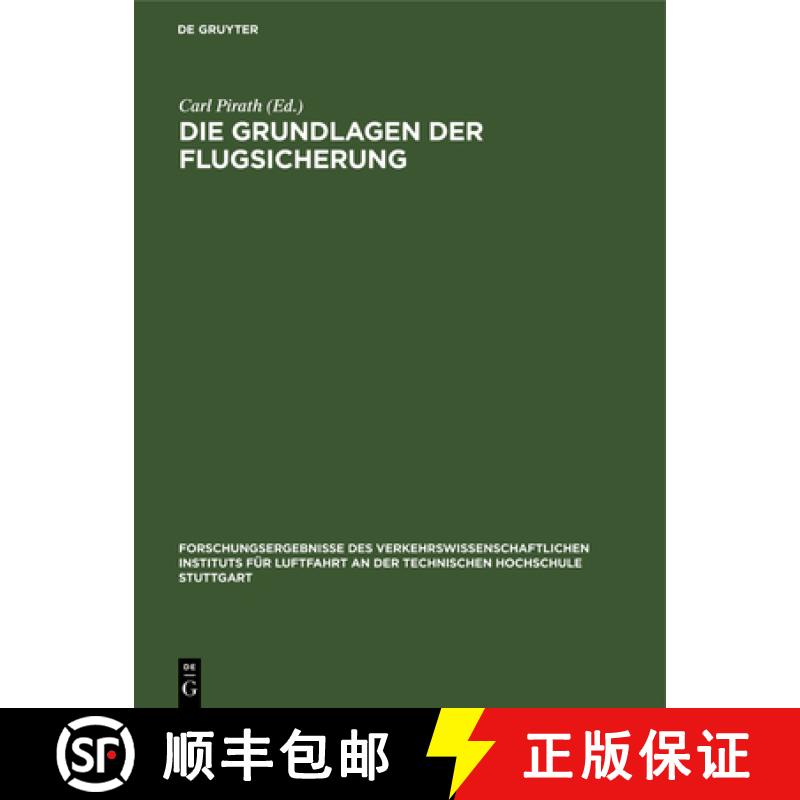 【3-4周达】Die Grundlagen Der Flugsicherung: Forschungsergebnisse Des Verkehrswissenschaftlichen Inst... [9783486768428]