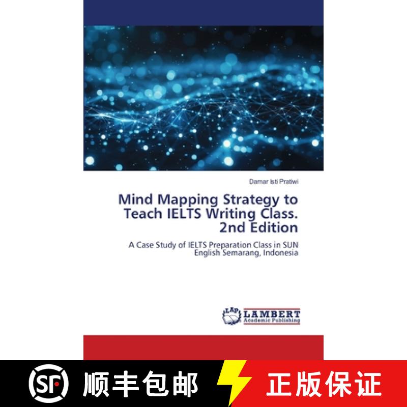 【3-4周达】Mind Mapping Strategy to Teach IELTS Writing Class. 2nd Edition: A Case Study of IELTS Pre... [9786208458522]图片