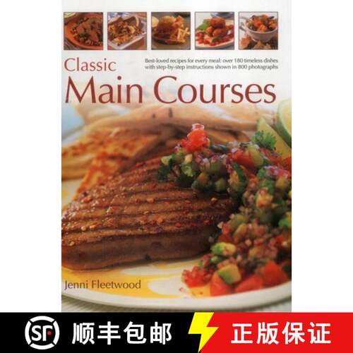 【3-4周达】Classic Main Courses: Best-Loved Recipes for Every Meal: Over 180 Timeless Dishes with Ste... [9781780193809]