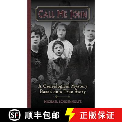 【3-4周达】Call Me John: A Genealogical Mystery Based on a True story [9780578877037]