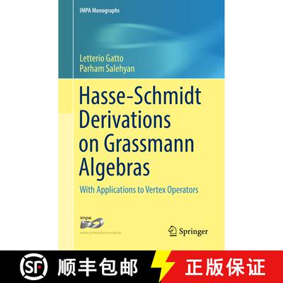 【3-4周达】Hasse-Schmidt Derivations on Grassmann Algebras : With Applications to Vertex Operators (1... [9783319318417]