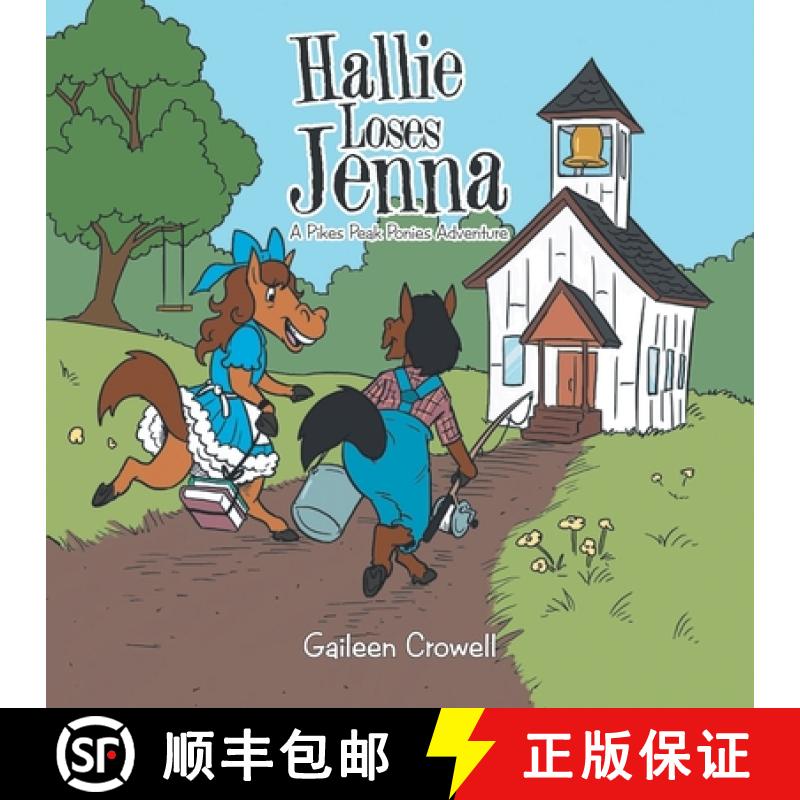 【3-4周达】Hallie Loses Jenna: A Pikes Peak Ponies Adventure [9781643677644]