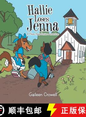 预订 Hallie Loses Jenna: A Pikes Peak Ponies Adventure [9781643677644]