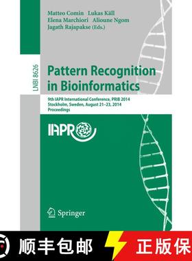 【3-4周达】Pattern Recognition in Bioinformatics : 9th IAPR International Conference, PRIB 2014, Stoc... [9783319091914]