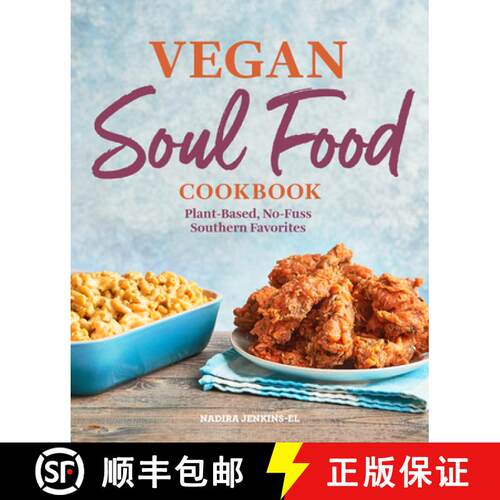 【3-4周达】精装 Vegan Soul Food Cookbook: Plant-Based, No-Fuss Southern Favorites [9781638788119]
