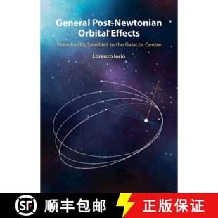 Orbital the Effects Newtonian General Galactic From Centre Post Satellites 4周达 9781009562874 Earth