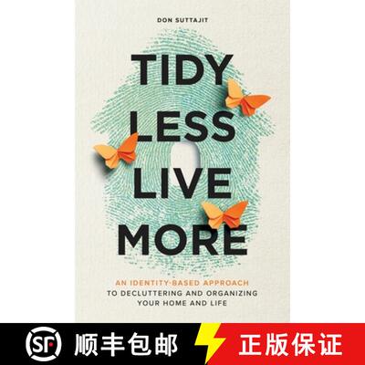 【3-4周达】Tidy Less, Live More: An Identity-Based Approach to Decluttering and Organizing Your Home ... [9798993236803]