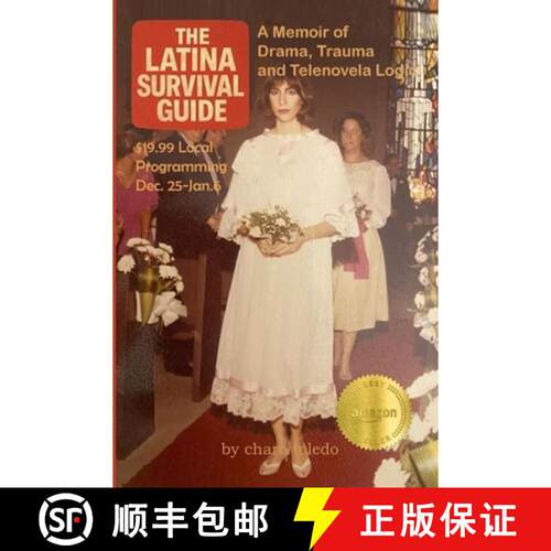 【3-4周达】The Latina Survival Guide: A Memoir of Drama, Trauma and Telenovela Logic [9781969745089]