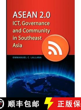 预订 ASEAN 2.0: Ict, Governance and Community in Southeast Asia [9789814345286]