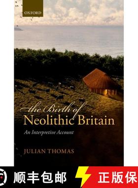 【3-4周达】The Birth of Neolithic Britain: An Interpretive Account [9780199681969]