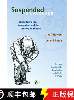 【3-4周达】Suspended in Language: Niels Bohr's life, discoveries, and the century he shaped [9780978803728]