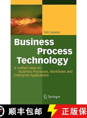 【3-4周达】Business Process Technology : A Unified View on Business Processes, Workflows and Enterpri... [9783642015878]