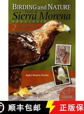 预订 Birding and Nature Trails in Sierra Morena, Andalusia 2. Sierra Morena de Jaén [9788415030393]