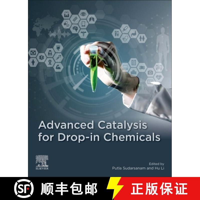 【3-4周达】Advanced Catalysis for Drop-In Chemicals [9780128238271]