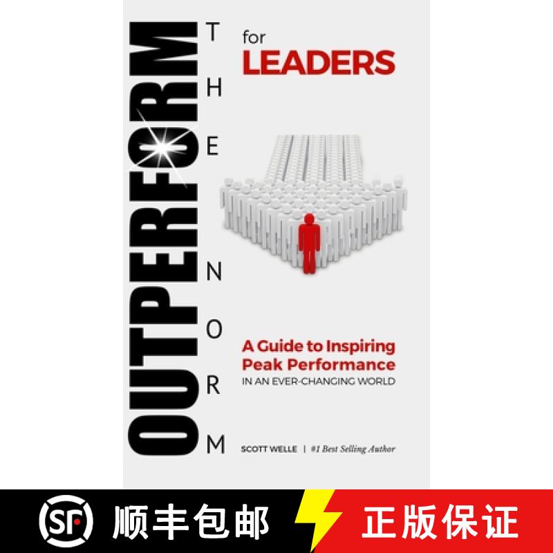 【2-3周达】OUTPERFORM THE NORM for Leaders: A Guide to Inspiring Peak Performance in an Ever-Changing... [9781716046339]