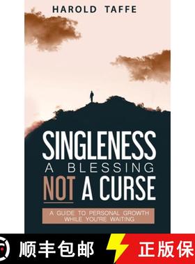 预订 Singleness a Blessing Not a Curse: A Guide to Personal Growth while you're Waiting [9781513663036]