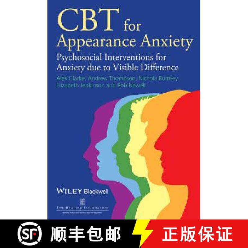 【3-4周达】Cbt For Appearance Anxiety - Psychosocial Interventions For Anxiety Due To Visible Differe... [9781118523421]