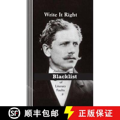 【3-4周达】Write It Right: Ambrose Bierce's Blacklist of Literary Faults [9780942208832]