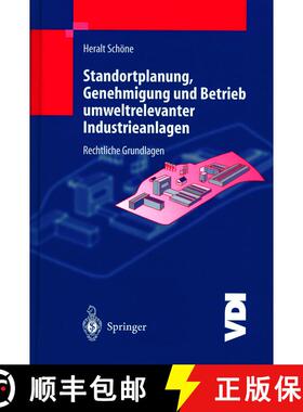【3-4周达】Standortplanung, Genehmigung und Betrieb umweltrelevanter Industrieanlagen : Rechtliche Gr... [9783642640438]