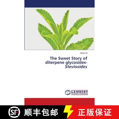 【3-4周达】The Sweet Story of diterpene glycosides- Steviosides [9786208010553]