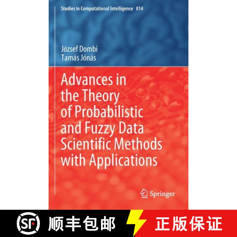 【3-4周达】Advances in the Theory of Probabilistic and Fuzzy Data Scientific Methods with Applications [9783030519513]