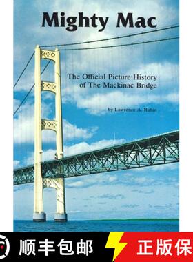 预订 Mighty Mac: The Official Picture History of the Mackinac Bridge [9780814318171]