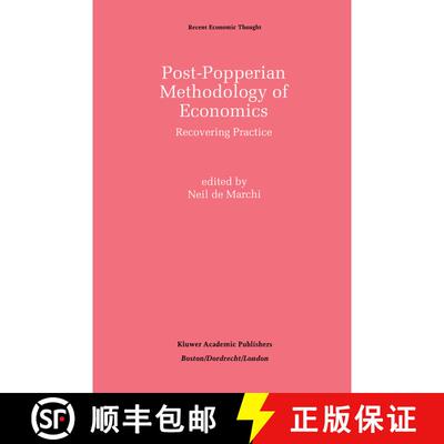 【3-4周达】Post-Popperian Methodology of Economics : Recovering Practice [9789401053075]