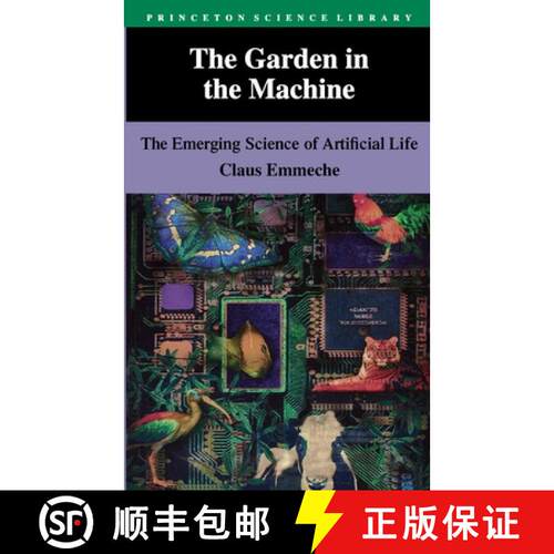 【3-4周达】The Garden in the Machine – The Emerging Science of Artificial Life [9780691029030]
