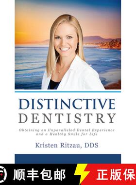 【3-4周达】Distinctive Dentistry: Obtaining an Unparalleled Dental Experience and a Healthy Smile for... [9781599329703]