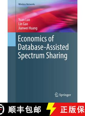 【3-4周达】Economics of Database-Assisted Spectrum Sharing (1st ed. 2016) (1st ed. 2016) (1st ed. 2016) [9783319432304]