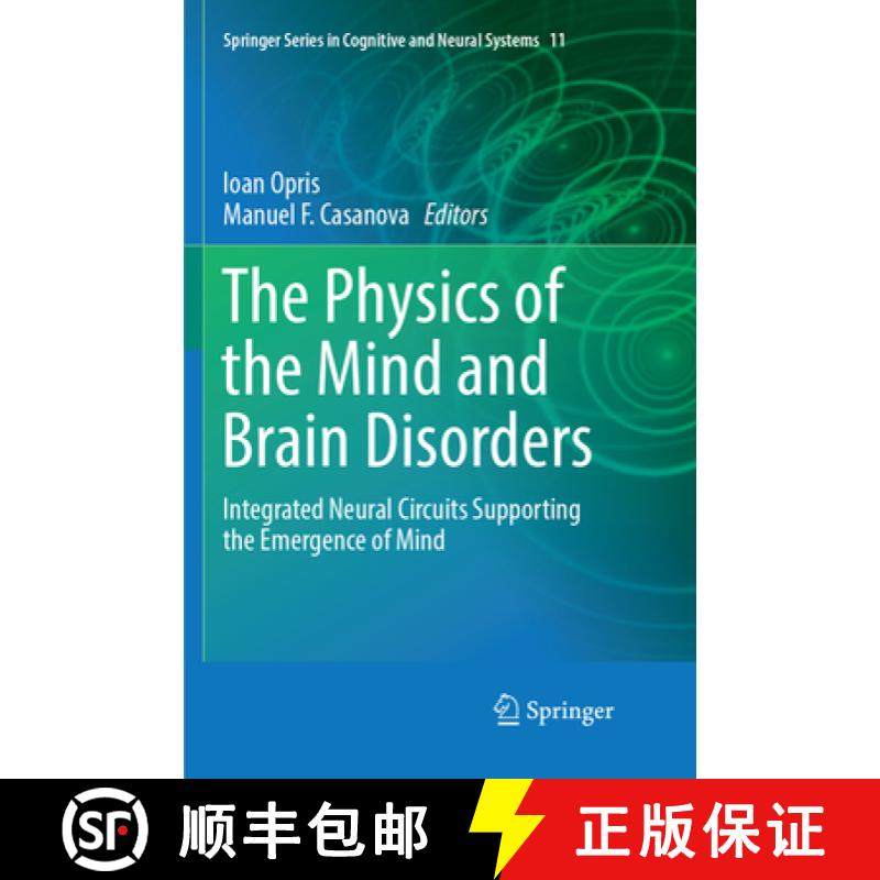 【3-4周达】The Physics of the Mind and Brain Disorders: Integrated Neural Circuits Supporting the Eme... [9783319806228]
