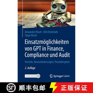 【3-4周达】Einsatzmöglichkeiten von GPT in Finance, Compliance und Audit: Vorteile, Herausforderunge... [9783658494599]