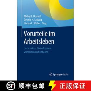 Bias Arbeitsleben Erkennen Abbauen Vorurteile Und 4周达 9783662592311 Vermeiden Unconscious
