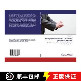 Croatian political parties 预订 9783330073197 Europeanization